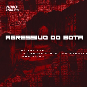 Agressivo do Bota