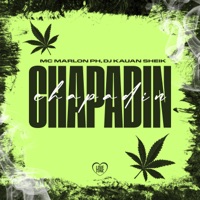 Chapadin (feat. DJ KAUAN SHEIK) - Single - MC Marlon PH