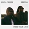 Jonna Fraser Ft. Frenna - I Need Your Love