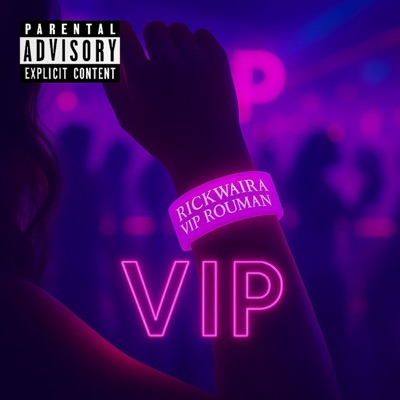 VIP (feat. ROUMAN) - Single