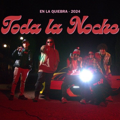 Toda la Noche / en la Quiebra - Single