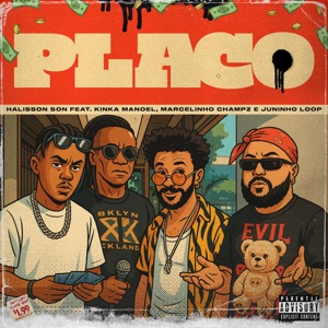 Placo (feat. Kinka Manoel, Marcelinho Champz & Juninho Loop)
