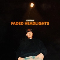 Faded Headlights - JustTrae