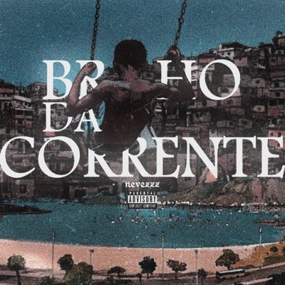 Brilho da Corrente - Single