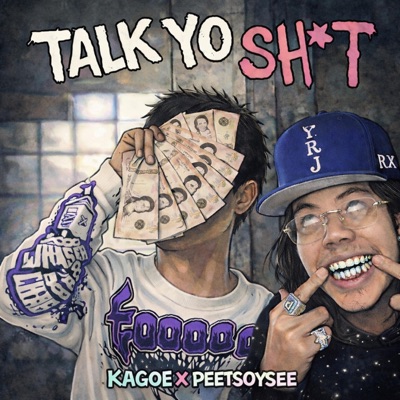 Talk Yo shit (feat. KAGOE) - Single
