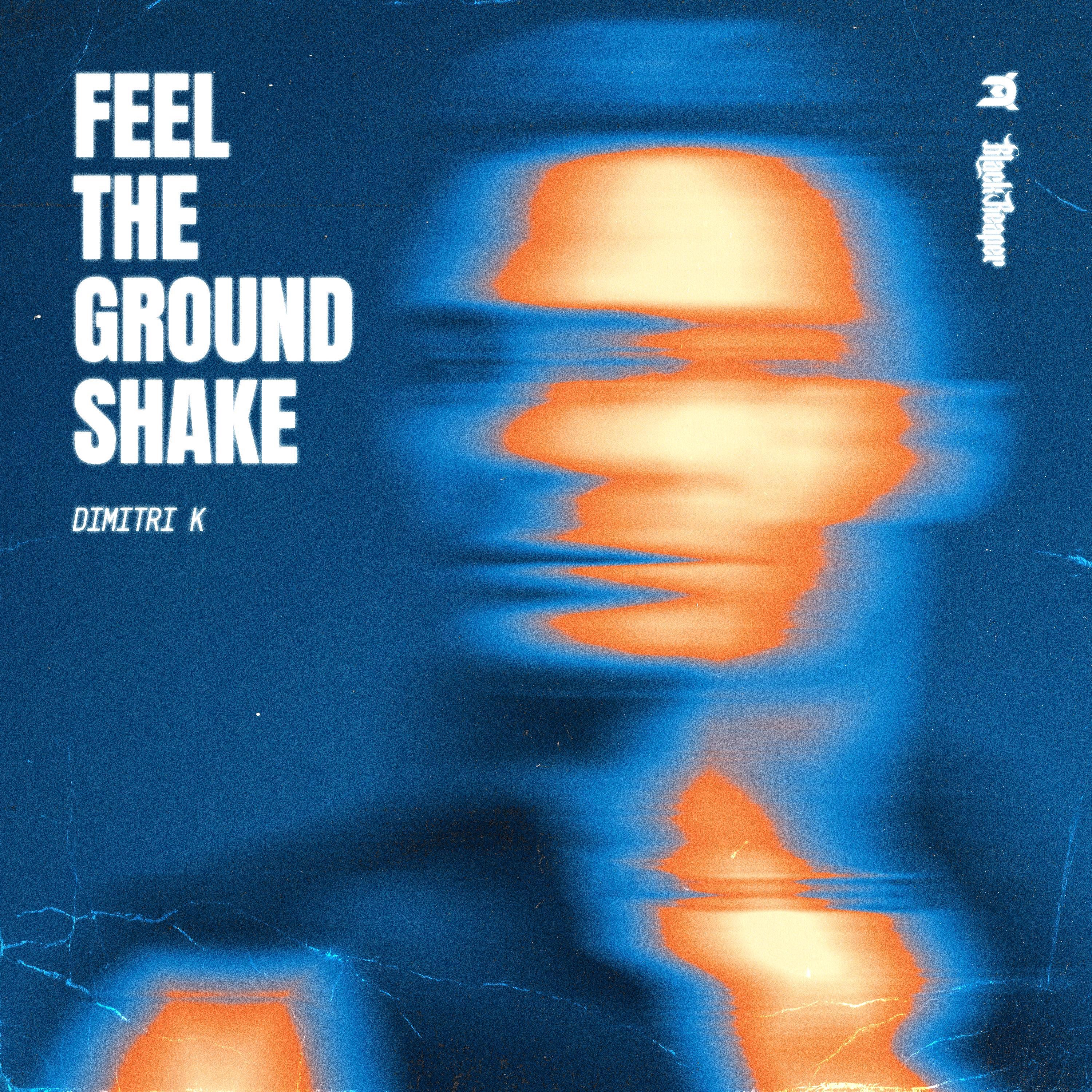 Feel The Ground Shake - Single