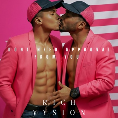 DONT NEED APPROVAL FROM YOU - Single