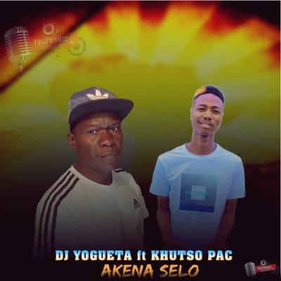 AKENA SELO (feat. KHUTSO PAC) - Single