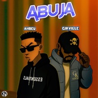 Abuja - Single - Ahbey & Gikville