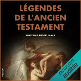 Légendes de l'Ancien Testament: Adam et Eve, Abraham, Salomon