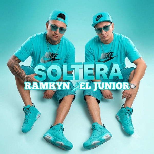 Soltera (feat. El Junior)