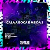 Cala a Boca e Me da 2 - Single