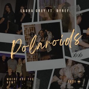 Polaroids (feat. DYREF) - Single