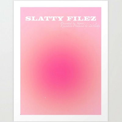 Vol.2 Slatty Filez - EP