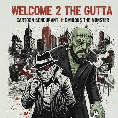 Welcome 2 The Gutta (feat. Ominous the Monster) - Single