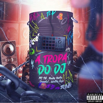 A Tropa do Dj - Single