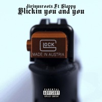 blickin you and you (feat. slappy) - Single - Divinusroots