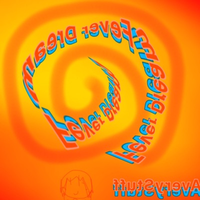 Fever Dream (Keep On Dreaming Edition)