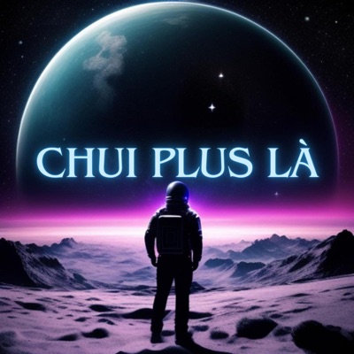 CHUI PLUS LÀ - Single
