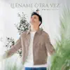 Lléname Otra Vez