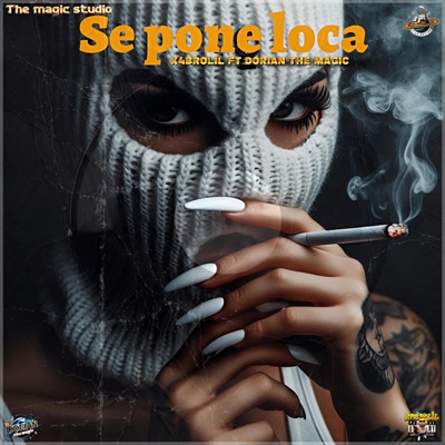 Se Pone Loca (feat. Dorian the magic) - Single