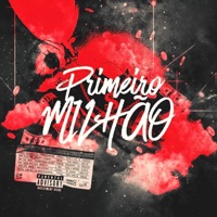 Primeiro Milhão - Single - MC Luiz da GM