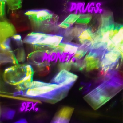Sex,Money,Drugs - Single