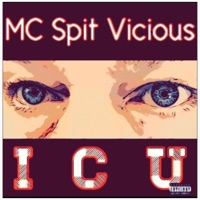 I C U - Single - MC Spit Vicious
