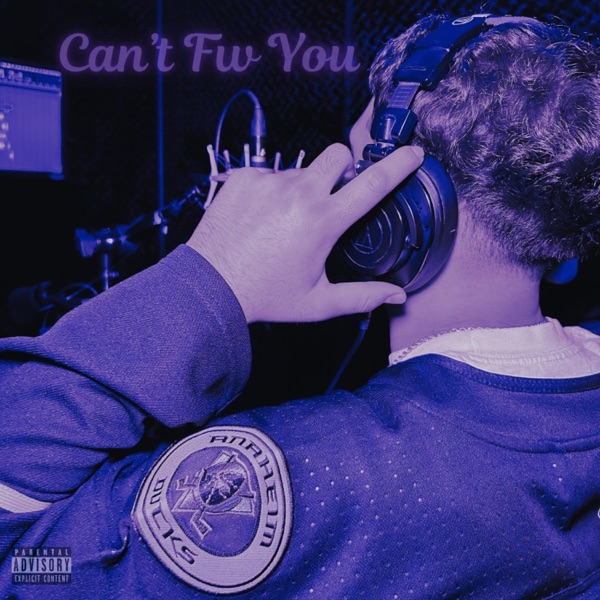Can't Fw You - Single
