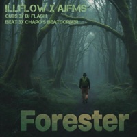 Forester (feat. AJFMS, DJ Flash & Chapo's beatcorner) - Single - !llflow