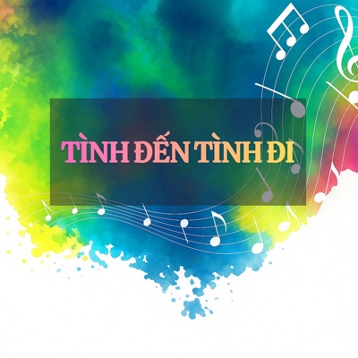 Tình Đến Tình Đi