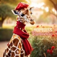 Hopeless Romantic - Single - Giraffemoves