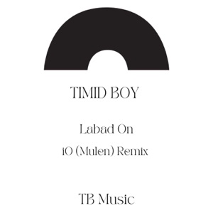 Labad on (Remixes) - Single
