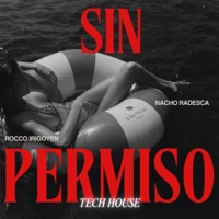 Sin Permiso - Single - Nacho Radesca, Rocco Irigoyen & No Label