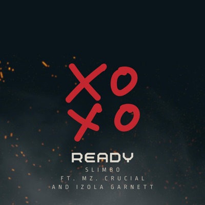 READY (feat. Mz. Crucial & IZOLA GARNETT) - Single
