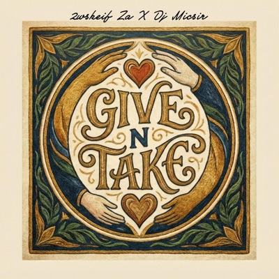 Give & Take (feat. 2wskeif Za) - Single