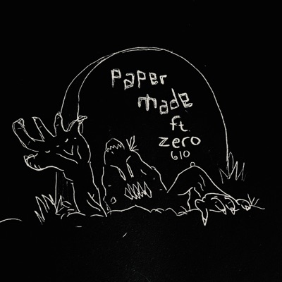 PAPER MADE (feat. Zero 610) - Single