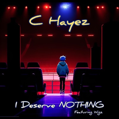 I Deserve NOTHING - Single