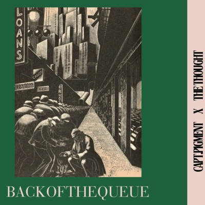 backofthequeue (feat. The Thought) - Single