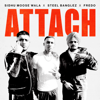 Attach - Steel Banglez, Sidhu Moose Wala & Fredo