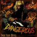 Dangerous