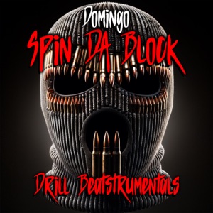 Spin Da Block (Drill Beatstrumentals)