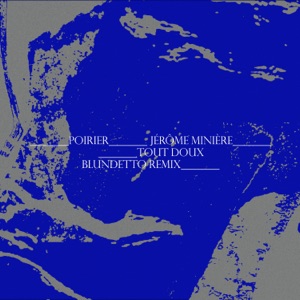 Tout doux (Blundetto Remix)