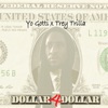 Dollar 4 Dollar (feat. Robert Mitchell) - Single