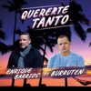 Quererte tanto (feat. Burruten) - Single