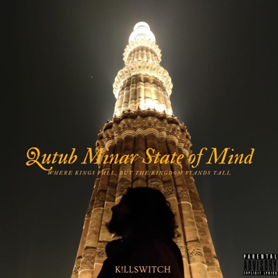 Qutub Minar State of Mind - EP