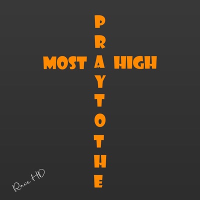 Pray To The Most High - Single
