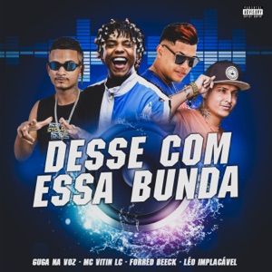 Desse Com Essa Bunda (feat. MC Vitin LC)