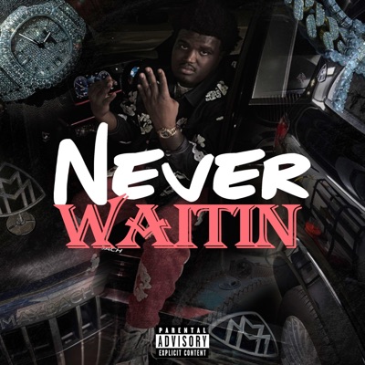 Never Waitin - EP