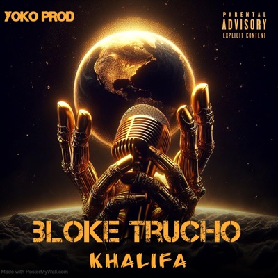 BLOKE TRUCHO (feat. Khalifa) - Single